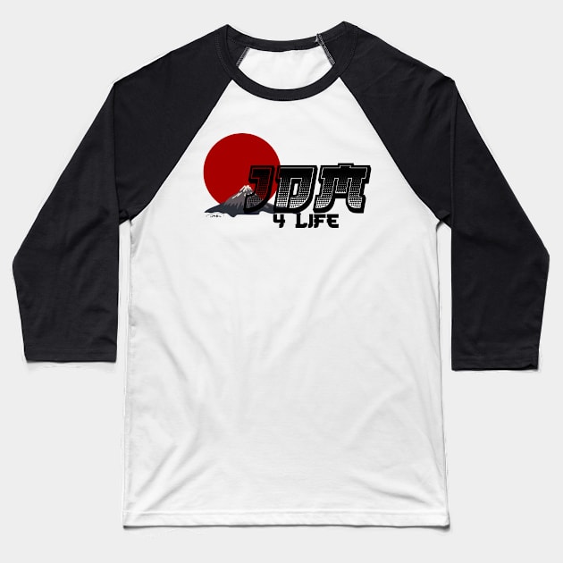 JDM 4 LIFE Baseball T-Shirt by Randomart